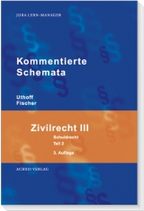 Zivilrecht III - Schuldrecht Teil 2 §§ 488-839 - Uthoff, Rolf; Fischer, Klaus