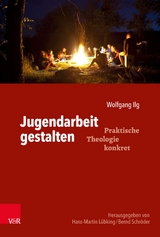 Jugendarbeit gestalten -  Wolfgang Ilg