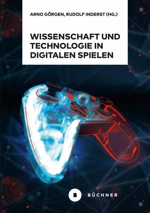 Wissenschaft und Technologie in digitalen Spielen - 