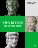 Who is who im alten Rom - Philip Matyszak, Joanne Berry