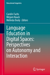 Language Education in Digital Spaces: Perspectives on Autonomy and Interaction - 