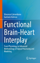 Functional Brain-Heart Interplay - Vincenzo Catrambone, Gaetano Valenza