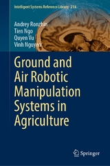 Ground and Air Robotic Manipulation Systems in Agriculture - Andrey Ronzhin, Tien Ngo, Quyen Vu, Vinh Nguyen