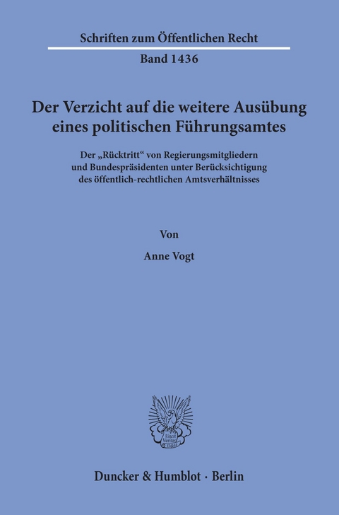 Der Verzicht auf die weitere Ausübung eines politischen Führungsamtes. -  Anne Vogt