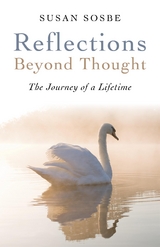 Reflections - Beyond Thought -  Susan Sosbe