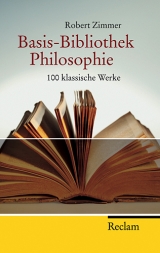 Basis Bibliothek Philosophie - Robert Zimmer