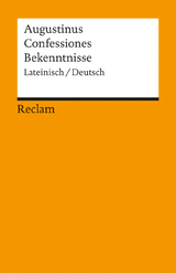 Confessiones / Bekenntnisse. Lateinisch/Deutsch -  Augustinus