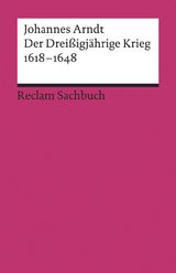 Der Dreißigjährige Krieg 1618–1648 - Johannes Arndt