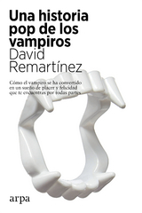 Una historia pop de los vampiros - David Remartínez