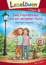 Leselöwen 1. Klasse - Zwei Freundinnen und ein verliebter Hund - Katja Richert