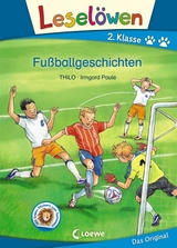 Leselöwen 2. Klasse - Fußballgeschichten -  Thilo