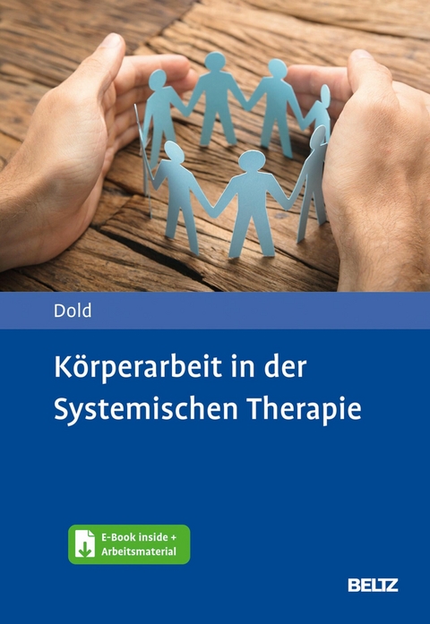 Körperarbeit in der Systemischen Therapie -  Peter Dold