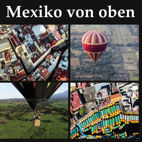 Mexiko von oben - Gunnar Lentz