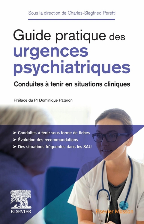 Guide pratique des urgences psychiatriques -  Charles-Siegfried Peretti