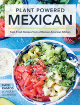 Plant Powered Mexican -  Kate Ramos