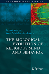 The Biological Evolution of Religious Mind and Behavior - 