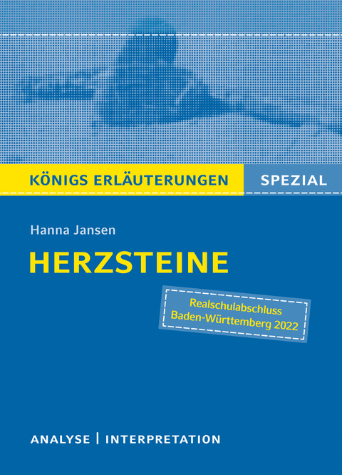 Herzsteine von Hanna Jansen. Königs Erläuterung Spezial - Hanna Jansen