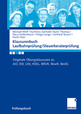 Klausurenbuch Laufbahnprüfung/ Steuerberaterprüfung - Michael Wolf, Karlheinz Gerhold, Karin Thomas, Klaus Hattenhauer, Johannes Koehne, Gerhard Sievert, Horst Haar, Helga Lange