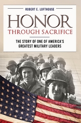 Honor Through Sacrifice - Robert Lofthouse