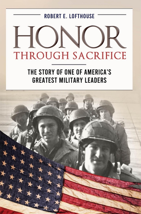 Honor Through Sacrifice - Robert Lofthouse