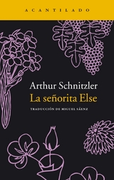 La señorita Else - Arthur Schnitzler