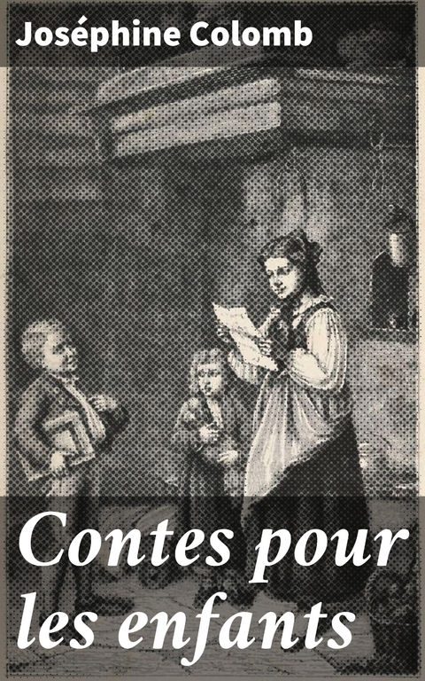 Contes pour les enfants - Joséphine Colomb