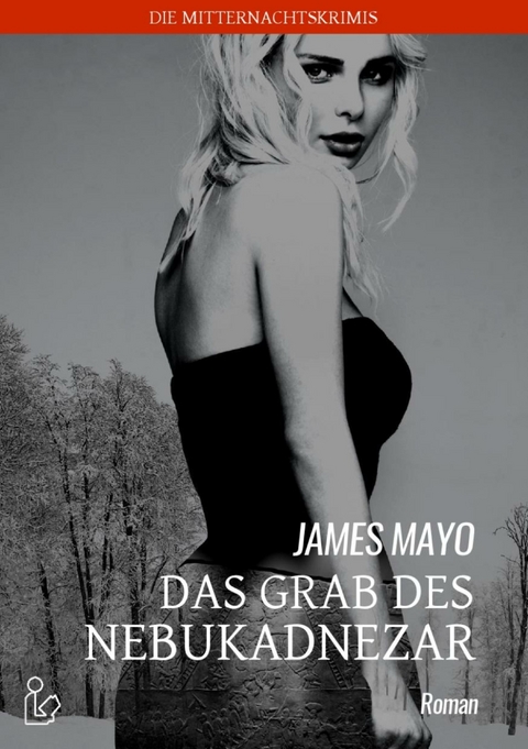 DAS GRAB DES NEBUKADNEZAR - James Mayo