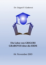 Die Lehre von Grigori Grabovoi über die Erde - Dr. Grigori P. Grabovoi