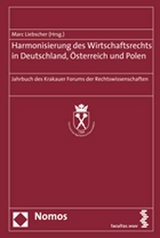 Harmonisierung des Wirtschaftsrechts in Deutschland, Österreich und Polen - Liebscher, Marc