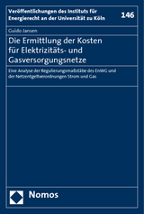 Die Ermittlung der Kosten für Elektrizitäts- und Gasversorgungsnetze - Guido Jansen