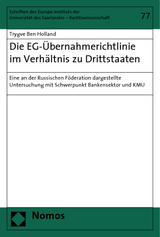 Die EG-Übernahmerichtlinie im Verhältnis zu Drittstaaten - Trygve Ben Holland