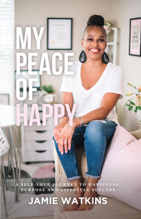 My Peace of Happy -  Jamie Watkins