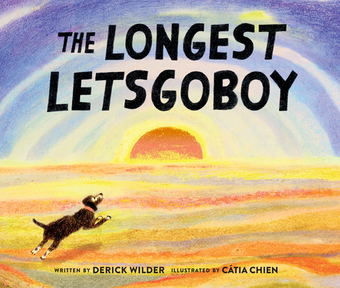 The Longest Letsgoboy - Derick Wilder