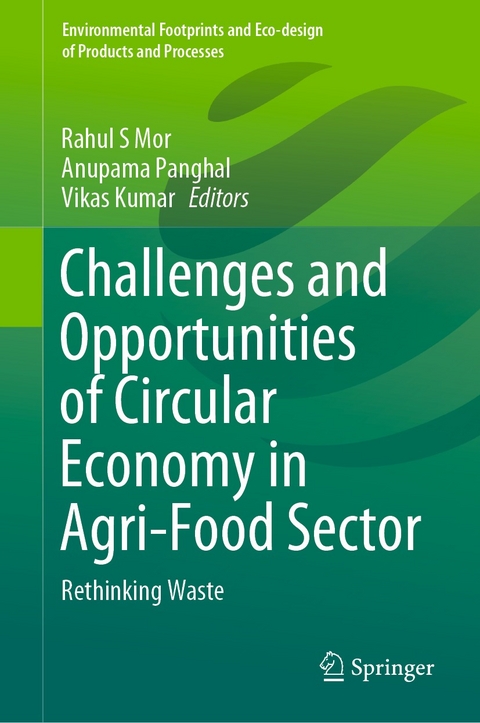 Challenges and Opportunities of Circular Economy in Agri-Food Sector - 