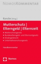 Mutterschutz - Elterngeld - Elternzeit - 