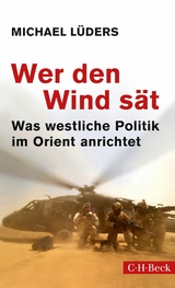 Wer den Wind sät - Michael Lüders