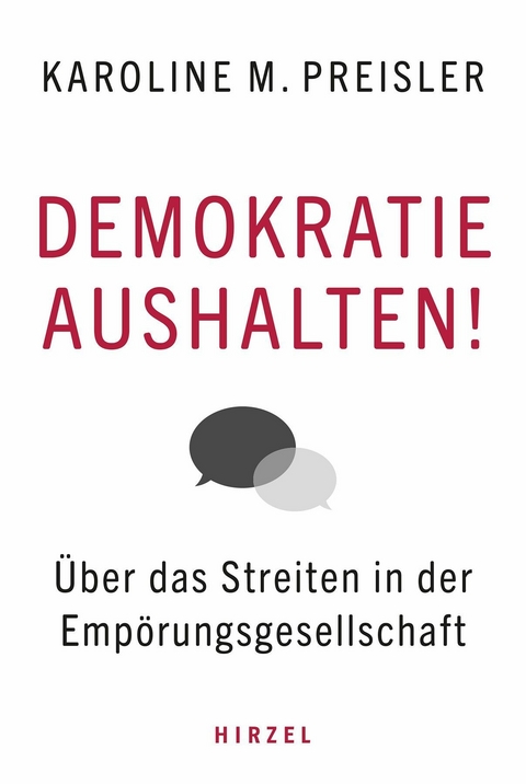 Demokratie aushalten! -  Karoline PREISLER