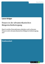 Frauen in der afroamerikanischen Bürgerrechtsbewegung - Laura Krüger