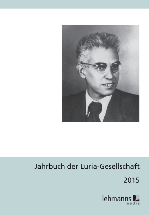 Jahrbuch der Luria-Gesellschaft 2015 - 