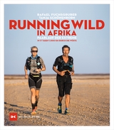 Running wild in Afrika - Rafael Fuchsgruber, Tanja Schönenborn