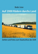 Auf 2000 Rädern durchs Land - Bodo Liese