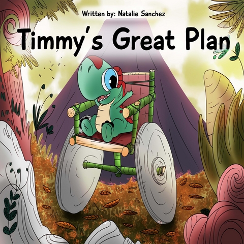 Timmy's Great Plan -  Natalie Sanchez