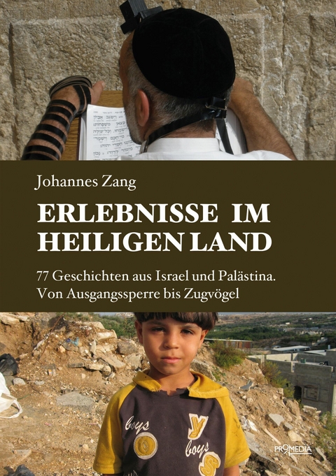 Erlebnisse im Heiligen Land - Johannes Zang