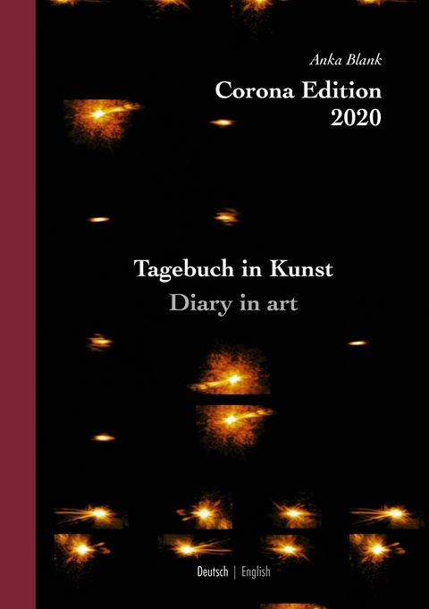 Corona Edition 2020 - Tagebuch in Kunst - Diary in art - Anka Blank