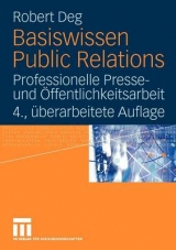 Basiswissen Public Relations - Robert M. Deg