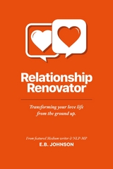 Relationship Renovator -  E.B. Johnson