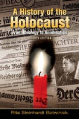 A History of the Holocaust - Botwinick, Rita Steinhardt