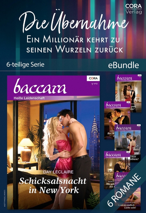 Die Übernahme - Ein Millionär kehrt zu seinen Wurzeln zurück (6teilige Serie) -  Day Leclaire,  Catherine Mann,  Emily Mckay,  Michelle Celmer,  Sandra Hyatt,  Yvonne Lindsay