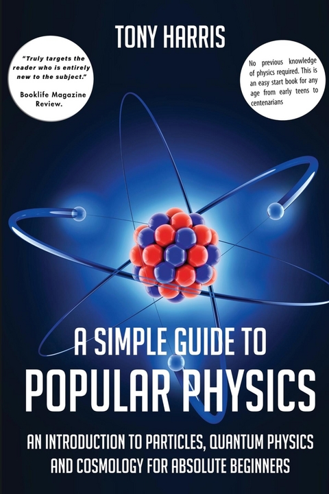 SIMPLE GUIDE TO POPULAR PHYSICS -  Tony Harris