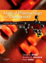 Medical Pharmacology and Therapeutics - Waller, Derek G.; Renwick, Andrew G.; Hillier, Keith